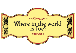 Where in the world is Joe?